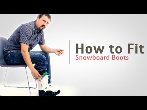 How to Fit Snowboard Boots