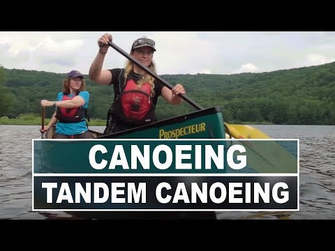 How to Paddle a Tandem Canoe | Tandem Canoeing Essentials